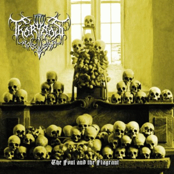 Thorybos : The Foul and the Flagrant